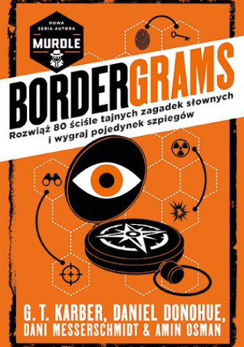 Bordergrams. Rozwiąż 80 ściśle tajnych zagadek słownych i wygraj pojedynek szpiegów
