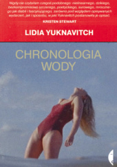 Okładka książki Chronologia wody Lidia Yuknavitch