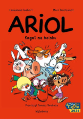 Okładka książki Ariol. Kogut na boisku Marc Boutavant,&nbsp;Emmanuel Guibert