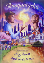 Okładka książki Chooquatacka Anna Maria Fusaro,&nbsp;Jerzy Fusaro