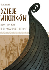 Okładka książki Dzieje wikingów Piotr Pranke