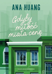 Okładka książki Gdyby miłość miała cenę Ana Huang