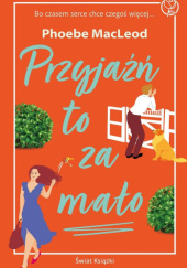 Przyjaźń to za mało