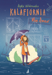 Okładka książki Kalafiornia Mon Amour Agata Widzowska