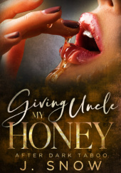 Okładka książki Giving Uncle My Honey Jenika Snow