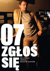 07 zgłoś się. Milicyjny serial wszech czasów - Rafał Dajbor