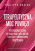 Okładka książki Terapeutyczna moc powięzi. Psychosomatyczna metoda pracy nad bólem, stresem i chronicznym zmęczeniem Philippe Rosier