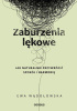 Okładka książki Zaburzenia lękowe. Jak naturalnie przywrócić spokój i harmonię Ewa Wądołowska