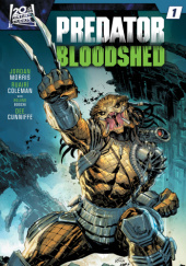Okładka książki Predator: Bloodshed #1 Roland Boschi,&nbsp;Ruairi Coleman,&nbsp;Jordan Morris
