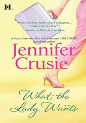 Okładka książki What the Lady Wants Jennifer Crusie