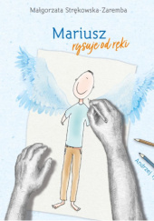 Mariusz rysuje od ręki