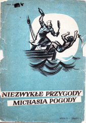 Niezwykłe przygody Michasia Pogody seria II cz.1