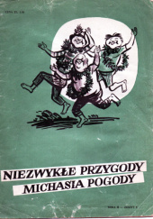 Niezwykłe przygody Michasia Pogody seria II cz.6