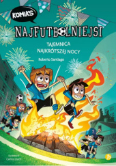 Okładka książki Tajemnica najkrótszej nocy Roberto Santiago