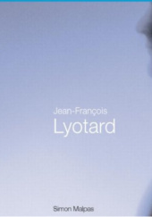 Okładka książki Jean-François Lyotard Simon Malpas