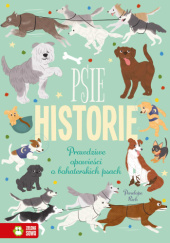 Okładka książki Psie historie. Prawdziwe opowieści o bohaterskich psach Penelope Rich