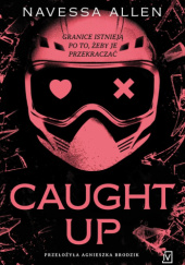 Okładka książki Caught Up Navessa Allen