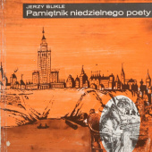 Okładka książki Pamiętnik niedzielnego poety: Wydany z okazji 110 lat istnienia Firmy A. Blikle i 50 lat mojej pracy w firmie 1869-1928-1979 autora Jerzy Blikle, 