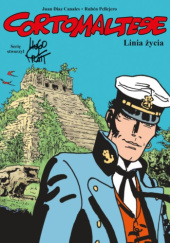 Okładka książki Corto Maltese - 17 - Linia życia Juan Díaz Canales,&nbsp;Ruben Pellejero