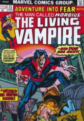 Okładka książki Morbius the Living Vampire Omnibus autora Stephen Ross \\Steve\\ Gerber,&nbsp;Gil Kane,&nbsp;Bill Mantlo,&nbsp;Don McGregor,&nbsp;Doug Moench,&nbsp;Frank Robbins,&nbsp;Mike Vosburg, 9781302922412