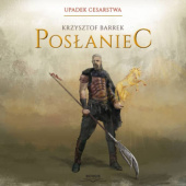 Okładka książki Posłaniec autora Krzysztof Barrek, 9788367036993