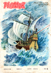 Okładka książki Płomyk 6/1954 Krystyna Artyniewicz,&nbsp;Helena Bechlerowa,&nbsp;Wanda Chotomska,&nbsp;Henryk Gaworski,&nbsp;Czesław Janczarski,&nbsp;Dawid Jarząbek,&nbsp;Maria Kędziorzyna,&nbsp;Wanda Miron,&nbsp;Hanna Mortkowicz-Olczakowa,&nbsp;Władimir Obruczew,&nbsp;Hanna Ożogowska,&nbsp;Redakcja czasopisma Płomyk,&nbsp;Włodzimierz Słobodnik,&nbsp;Józef Sołtys,&nbsp;Hanna Zdzitowiecka