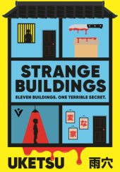 Okładka książki Strange Buildings Uketsu