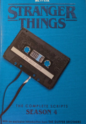 Okładka książki Stranger Things: The Complete Scripts, Season 4 Matt Duffer,&nbsp;Ross Duffer
