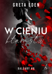 Okładka książki W cieniu kłamstw Greta Eden