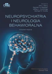 Okładka książki Neuropsychiatria i neurologia behawioralna John Barry