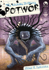 Okładka książki Mój kochany straszny potwór, t.2 Dominik Pachciarek,&nbsp;Bartek Sutor