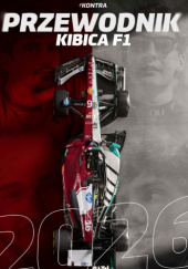 Okładka książki Przewodnik Kibica F1 2026 KONTRA praca zbiorowa