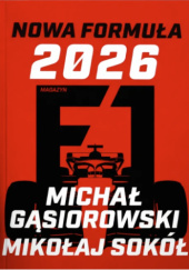 Nowa Formuła 2026. Magazyn - Mikołaj Sokół