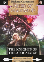 Okładka książki Richard Carpenter's Robin of Sherwood - The Kinghts of the Apocalypse