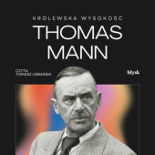 Okładka książki Królewska Wysokość autora Thomas Mann, 9788368676136
