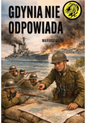 Okładka książki Gdynia nie odpowiada Mariusz Golik