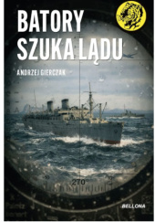 Okładka książki Batory szuka lądu Andrzej Gierczak
