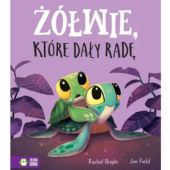 Okładka książki Żółwie, które dały radę Rachel Bright,&nbsp;Jim Field