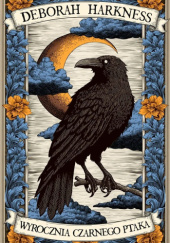Okładka książki Wyrocznia czarnego ptaka Deborah Harkness
