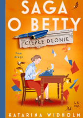 Okładka książki Ciepłe dłonie Katarina Widholm