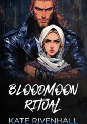 Okładka książki Bloodmoon Ritual Kate Rivenhall