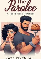 Okładka książki The Parolee Kate Rivenhall