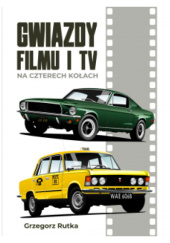 GWIAZDY FILMU I TV NA CZTERECH KÓŁKACH