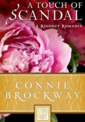 Okładka książki A Touch of Scandal: A Historical Romance Connie Brockway