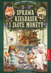 Okładka książki Sprawa kiełbasek i złote monety Izabela Michta,&nbsp;Krzysztof Michta,&nbsp;Wojciech Michta