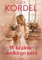 W krainie słodkiego jutra