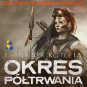 Okładka książki Okres półtrwania autora František Kotleta, 9788365558947