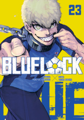 Okładka książki Blue Lock tom 23 Muneyuki Kaneshiro, Yusuke Nomura