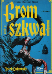 Okładka książki Grom i szkwał Jacek Łukawski