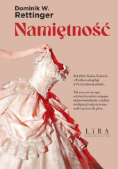 Okładka książki Namiętność Dominik W. Rettinger